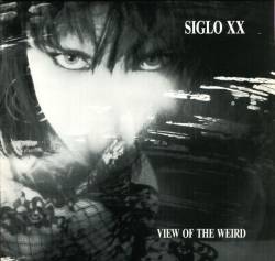Siglo XX : View of the Weird